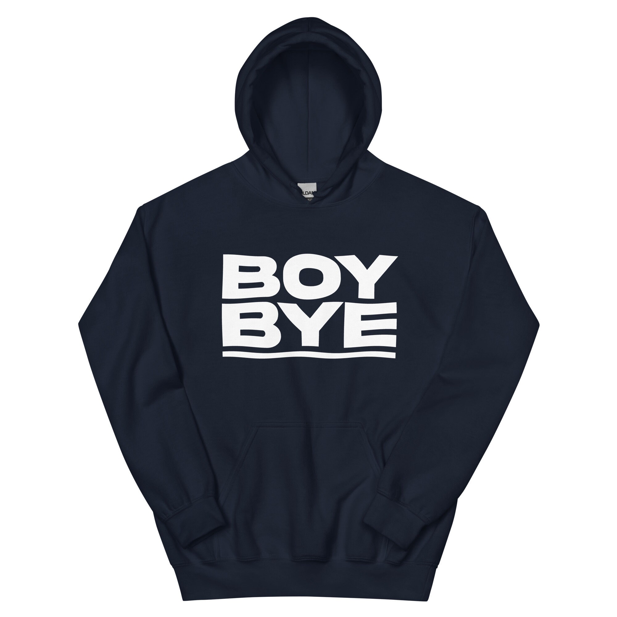 Boy bye hoodie hotsell