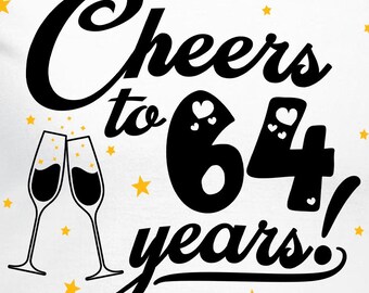 Cheers to 64 Years Couples Set Cut Files | Cricut | Silhouette Cameo | Svg Cut Files | Digital Files | PDF | Eps | DXF | PNG | Anniversary