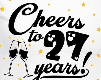 Cheers to 27 Years Couples Set Cut Files | Cricut | Silhouette Cameo | Svg Cut Files | Digital Files | PDF | Eps | DXF | PNG | Anniversary
