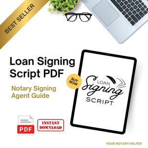 May include: A digital Loan Signing Script PDF Notary Signing Agent Guide displayed on a tablet screen. The image includes text reading Loan Signing Script PDF, Notary Signing Agent Guide, Buy Now, Instant Download, and Your Notary Helper.