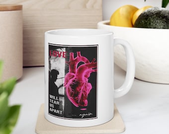 Love will tear us apart...again - Joy Division coffee mug gift