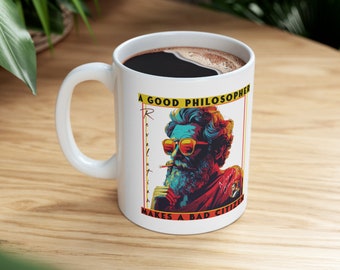 Good Philosopher Mug gift with quote