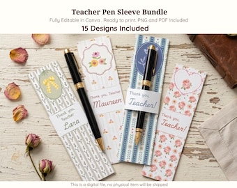 Teacher Pen Sleeve Bundle Template Canva Editable Printable Teacher Appreciation Gift Pen Wrapper DIY Student Gift Idea