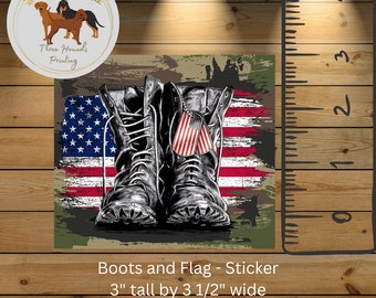 Boots and Flag- Die Cut Sticker, Water Bottle Sticker, Journal Decal, Computer Decal, Military
