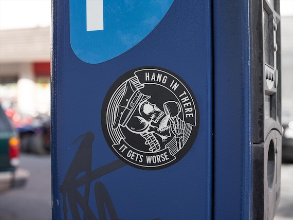 Funny Cop Skeleton Sticker, Hang in there it Gets Worse Police Gift, Law Enforcement Decal, Car Laptop Sticker, Police Hat Sticker
