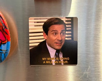 The Office Magnet | Mile An Hour | Michael Scott | Dunder Mifflin Magnet | Meme