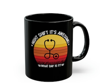 night shift nurse mug night Shift coffee Mug funny Night Shift Mug Funny Nurse gift for Night shift
