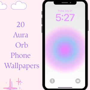 May include: A smartphone displays a digital wallpaper with a soft, gradient aura orb design in shades of pink, purple, and blue. The screen shows the time as 5:27 on Friday, July 25. The text "20 Aura Orb Phone Wallpapers" is also visible.