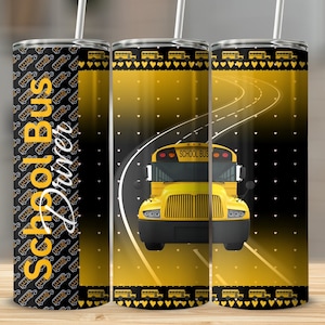 School Bus Driver Tumbler Wrap Sublimation Digital Download PNG, 20 oz Skinny Straight Design, School Bus Driver Gift, Instant Download