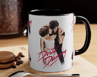 Dirty Dancing Mug, Dirty Dancing Coffee Mug, Dirty Dancing Movie Mug, Coffee Cup, Ceramic Mug, Coffee Gifts, Coffee Lover Gift