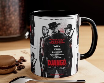 Django Unchained Mug, Django Unchained Coffee Mug, Django Unchained Movie Mug, Coffee Cup, Ceramic Mug, Coffee Gifts, Coffee Lover Gift