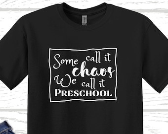 Preschool Teacher T-Shirt: Chaos Coordinator, Early Childhood Education