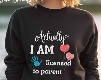 Licensed to Parent Sweatshirt, Adoptive Foster Family Top