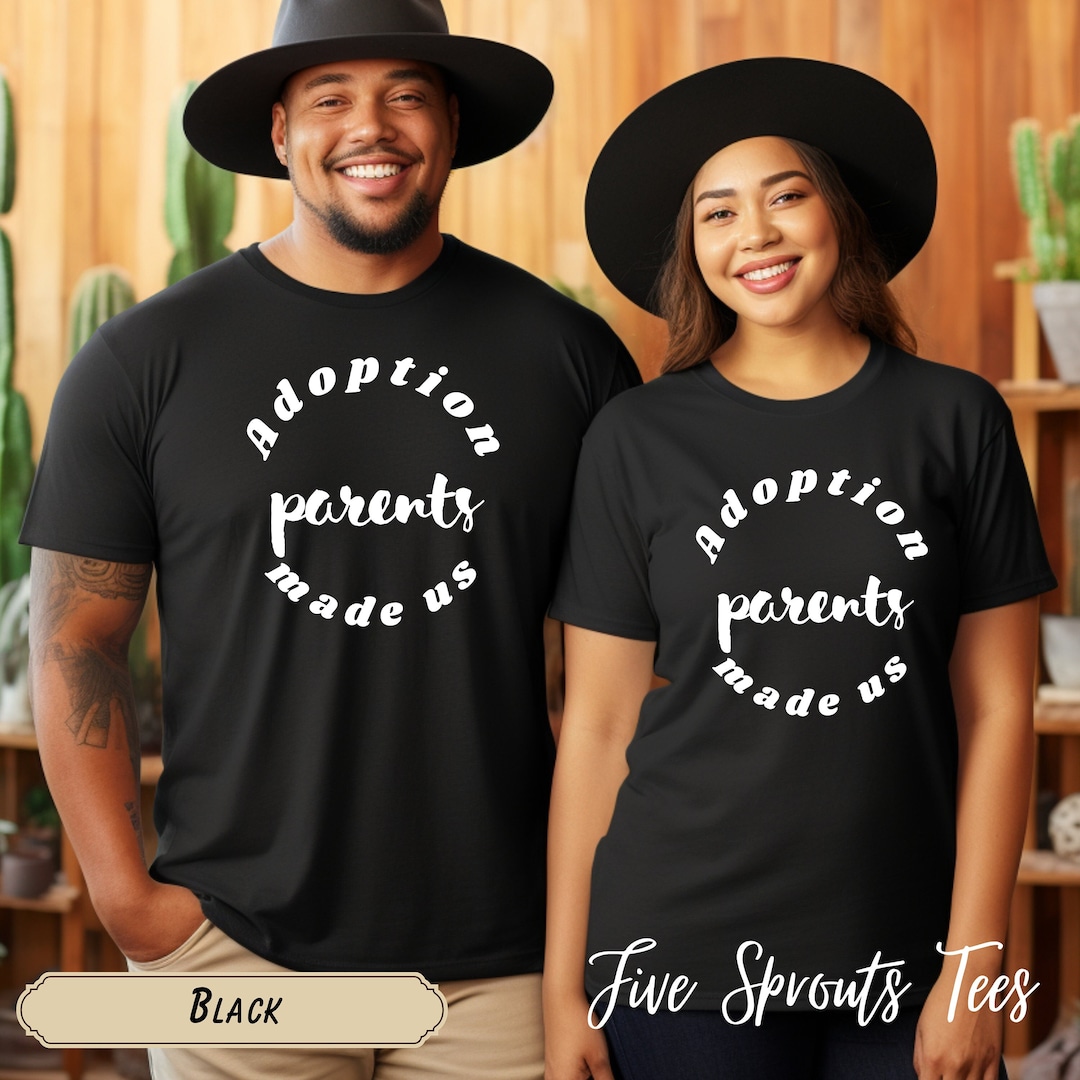 Adoption Made Us Parents T Shirt Adoptive Mom Dad Matching Tshirt Gay ...