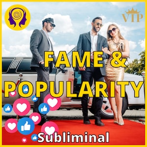 Fame Subliminal - Become Famous And Popular On Social Media!