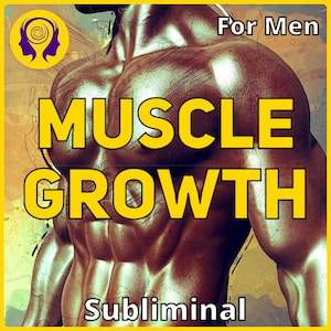Crecimiento muscular masivo subliminal: ¡desarrolle músculos más grandes y gane masa muscular rápidamente!