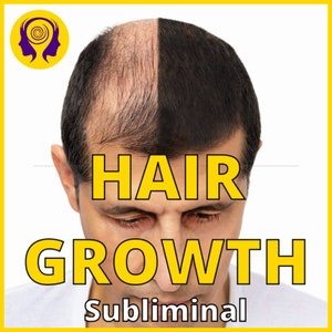 May include: A split image showing a man with hair loss on one side of his head and a full head of hair on the other side. The text "HAIR GROWTH Subliminal" is written in yellow letters on a yellow background.