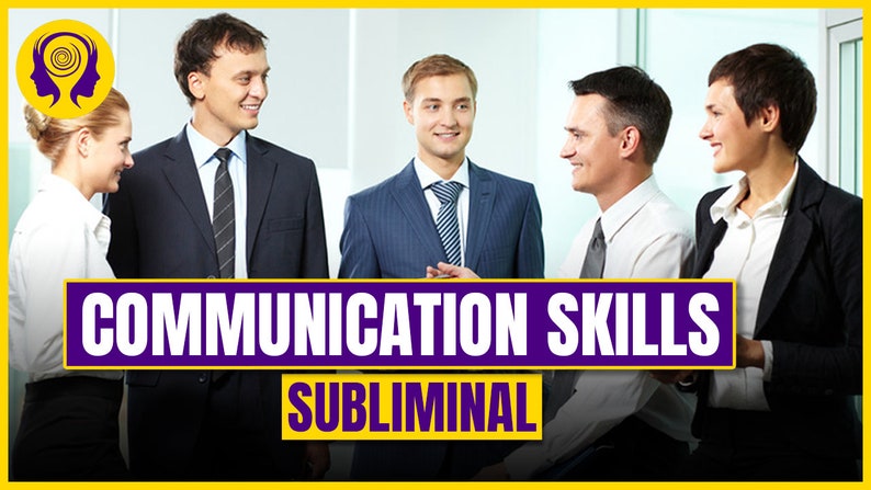 Communication Skills Subliminal, Persuasive Communicator Subliminal, Effective Communicator Subliminal