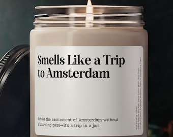 Smells Like a Trip To Amsterdam Candle Customizable Netherlands Candle Surprise Girls Trip Vacation Birthday Trip Reveal Anniversary Gift
