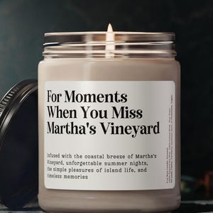 Customized Martha's Vineyard FareCustomizable "For Moments When You Miss Martha's Vineyard" Farewell Gift Candle 9oz Clear Jar