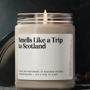 Smells Like a Trip To Scotland Candle Customizable Scotland Candle Surprise Trip, Girls Trip, Vacation Birthday Trip Reveal Anniversary Gift