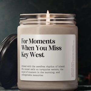 When You Miss Key West Candle, Key West Moving Away Gift, Florida Keepsake, Personalized Key West Farewell Good Bye, Long Distance Souvenir