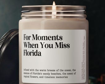 When You Miss Florida Candle, Florida Moving Away Gift, FL Keepsake, Personalized Florida Farewell Souvenir Moving Out Candle for Friend
