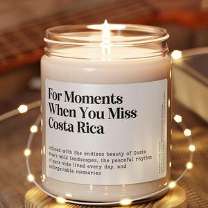 When You Miss Costa Rica Candel, Moving Away Nostalgic Gift, Long Distance Personalized Costa Rica Farewell Souvenir, Friend Moving Out