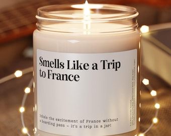 Smells Like A Trip To France Candle, Customizable France Vacation Candle, France Surprise Birthday Trip, Anniversary Gift, Girls Trip Reveal