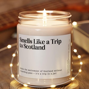 Smells Like a Trip To Scotland Candle Customizable Scotland Candle Surprise Trip, Girls Trip, Vacation Birthday Trip Reveal Anniversary Gift