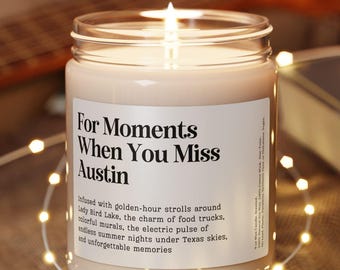 When You Miss Austin Candle, Austin Moving Away Gift, Keepsake, Personalized Austin Farewell Souvenir, Moving Out, Goodbye Gift for Friend
