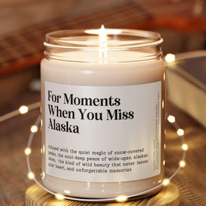 When You Miss Alaska Candle, Alaska Moving Away Gift AK Keepsake Personalized Alaska Farewell Souvenir Moving Out Candle for Friend Homesick