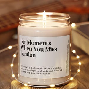 When You Miss London Candle, London Moving Away Gift, London the UK Keepsake, Personalized London Farewell Souvenir Friend Moving Out Gift