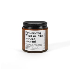 Customized Martha's Vineyard FareCustomizable "For Moments When You Miss Martha's Vineyard" Farewell Gift Candle 4oz Amber Jar