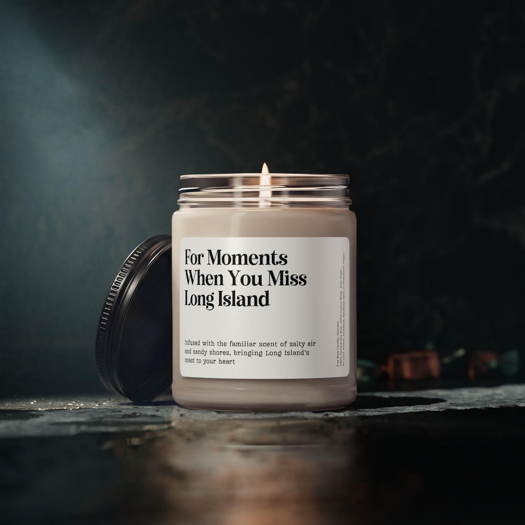 When You Miss Long Island Candle, Long Island New York Moving Away Gift Keepsake, Personalized Farewell, Friend Souvenir Moving Out Candle