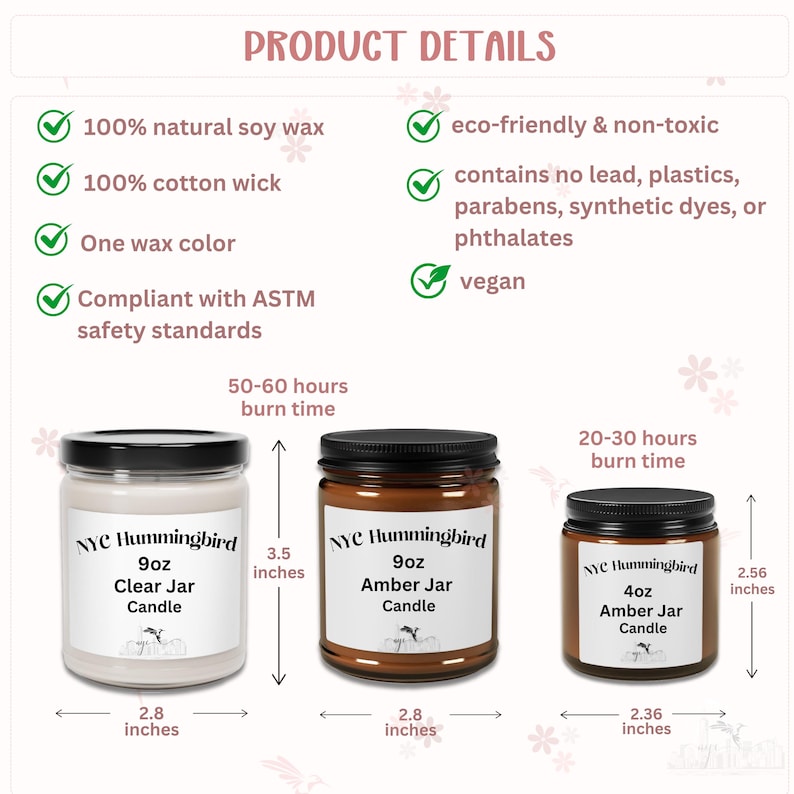 May include: Three NYC Hummingbird candles in clear and amber jars with black lids. The labels indicate 9oz and 4oz sizes. The candles are made with natural soy wax and cotton wicks. The text "PRODUCT DETAILS" is at the top.