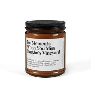 Customized Martha's Vineyard FareCustomizable "For Moments When You Miss Martha's Vineyard" Farewell Gift Candle 9oz Amber Jar