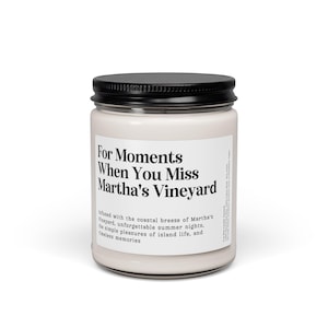 Customized Martha's Vineyard FareCustomizable "For Moments When You Miss Martha's Vineyard" Farewell Gift Candle 9oz Clear Jar