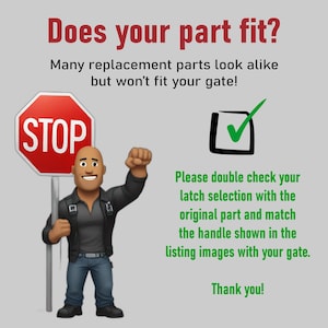 May include: Image with text: "Does your part fit?" and "STOP" sign. A cartoon figure holds the sign. Text advises to double-check latch selection and match the handle in listing images. A green checkmark is inside a black square.