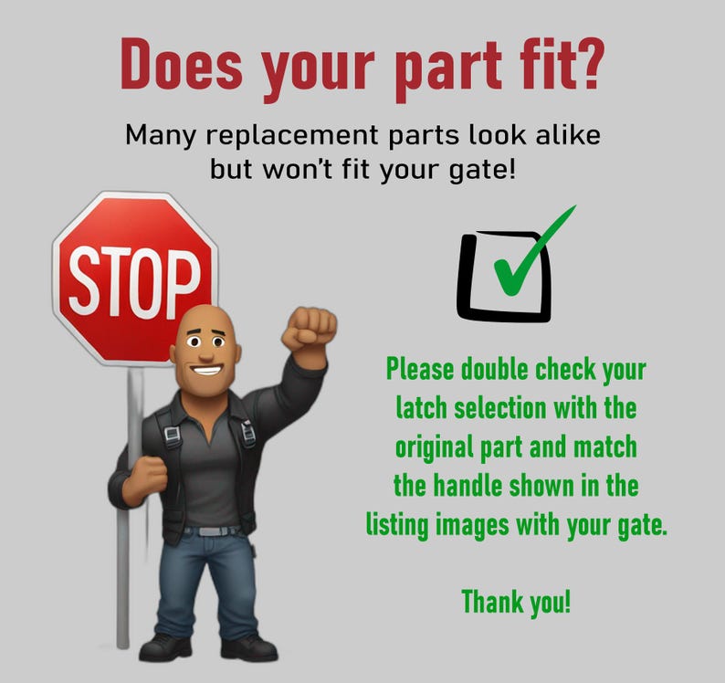 May include: Image with text: "Does your part fit?" and "STOP" sign. A cartoon figure holds the sign. Text advises to double-check latch selection and match the handle in listing images. A green checkmark is inside a black square.