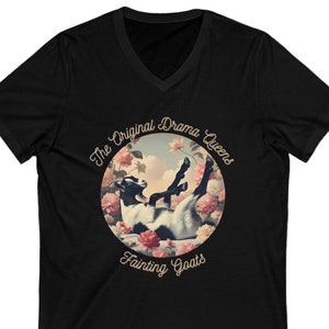 Funny Fainting Goat V-Neck Shirt: The Original Drama Queens