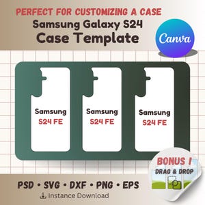 May include: Three white phone case templates for a Samsung Galaxy S24 FE phone. The templates are on a green background with a grid pattern. The text "Samsung S24 FE" is printed on each template. The text "BONUS! DRAG & DROP" is printed on a white sticker with a green background.
