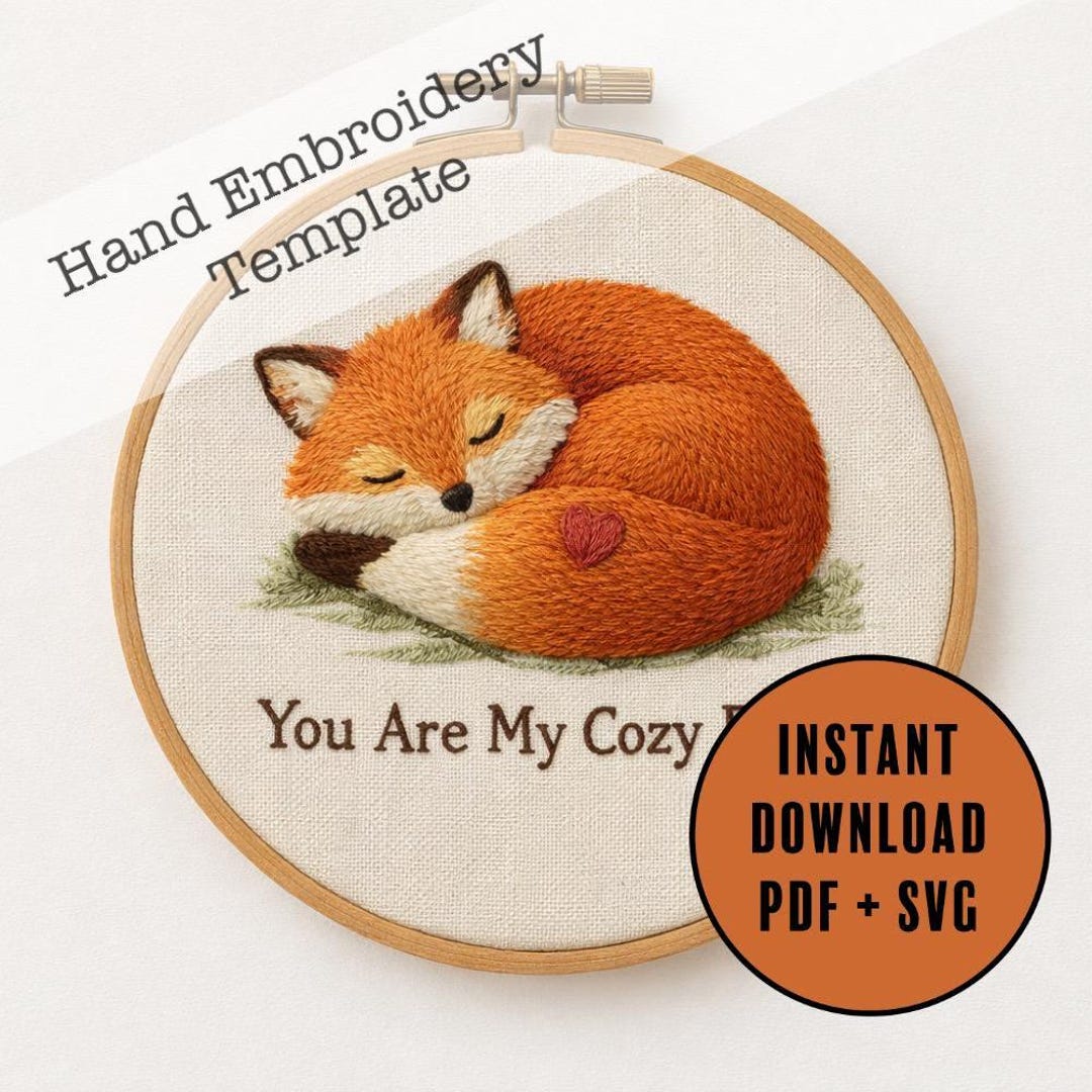 Fox Hand Embroidery Pattern PDF SVG | You Are My Cozy Place Sleeping ...