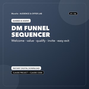 May include: A dark blue digital graphic with white text reading MuraVe AUDIENCE & OFFER LAB, 01/06, GUIDED AI AGENT, DM FUNNEL SEQUENCER, Welcome, value, qualify, invite, easy exit, INSTANT DIGITAL DOWNLOAD, and CLAUDE PROJECT + CLAUDE CODE.