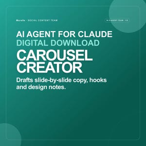 May include: A digital download graphic with a dark green gradient background. The text reads: MuraVe SOCIAL CONTENT TEAM, AI AGENT FOR CLAUDE DIGITAL DOWNLOAD, CAROUSEL CREATOR, Drafts slide-by-slide copy, hooks and design notes. IN E-AGENT TEAM 1/6.