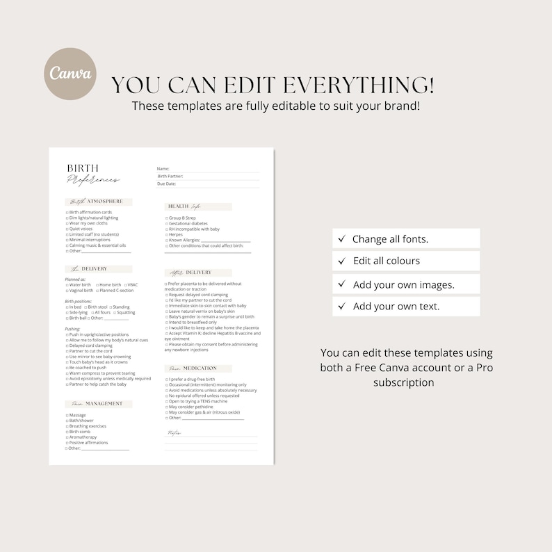 Puede incluir: Una plantilla de preferencias de nacimiento, con secciones para ambiente, parto y manejo. El texto "YOU CAN EDIT EVERYTHING!" est&aacute; en la parte superior, junto con el logotipo de Canva. La plantilla es totalmente editable.