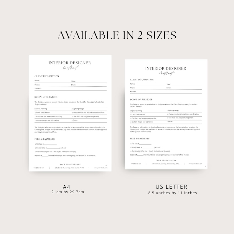 May include: Two interior designer contract templates in a minimalist style. The text "AVAILABLE IN 2 SIZES" is at the top. One is A4 size, 8.3 inches by 11.7 inches, and the other is US Letter size, 8.5 inches by 11 inches.