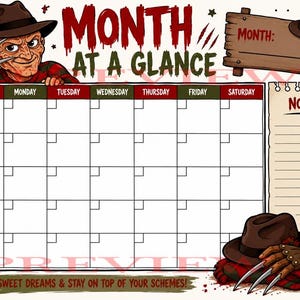 May include: A monthly calendar planner featuring a horror-themed illustration of a character with a brown fedora and bladed glove. The text reads Month at a Glance, Month:, Notes, and Sweet Dreams & Stay on Top of Your Schemes! with a grid layout.