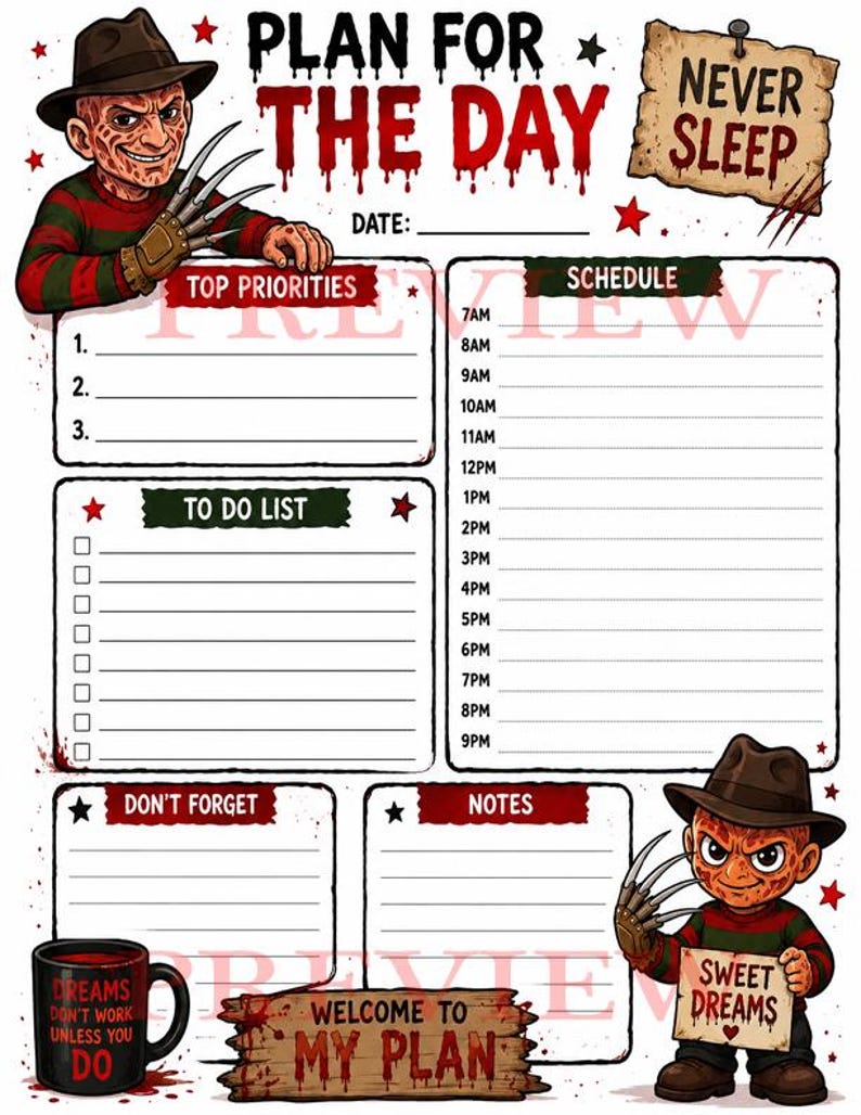 May include: A daily planner sheet featuring a horror-themed design with a character in a brown hat and striped sweater. It includes sections for top priorities, a to-do list, a schedule from 7AM to 9PM, notes, and text reading PLAN FOR THE DAY, NEVER SLEEP, and SWEET DREAMS.