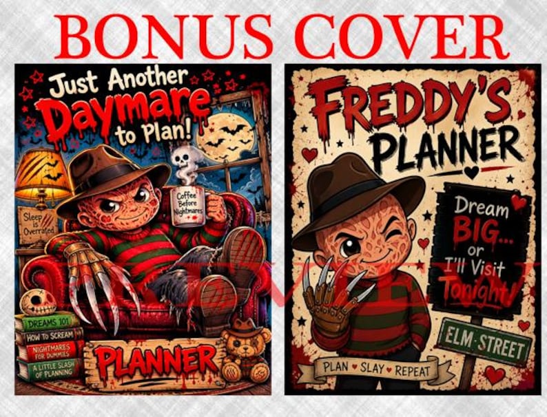 May include: Two rectangular planner covers featuring a cartoon character with a brown fedora, a red and green striped sweater, and a bladed glove. The left cover reads Just Another Daymare to Plan! and the right cover reads Freddy's Planner.